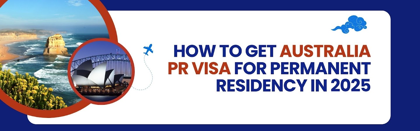 How to get australia PR visa for Permanent Residency in 2025